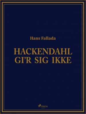 Hackendahl giâr sig ikke (Bog)